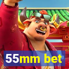 55mm bet